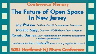 Plenary: The Future of Open Space in New Jersey