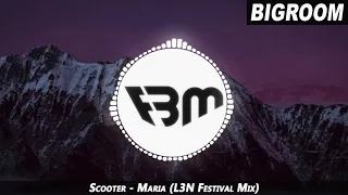 Scooter - Maria (L3N Festival Mix) | FBM