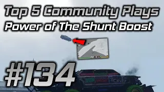 GTA Online Top 5 Community Plays #134: The Power Of The Shunt Boost