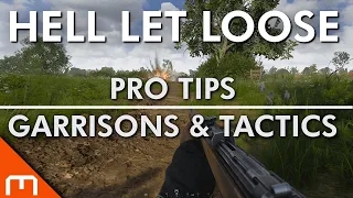 Hell Let Loose - PRO Tips (Garrisons & Tactics)