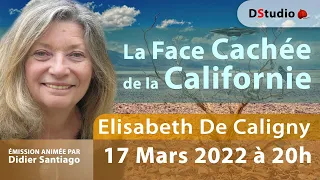 La face cachée de la Californie avec Elisabeth De Caligny