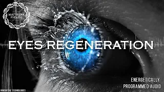 Eyes Regeneration / + Energetically Programmed Audio