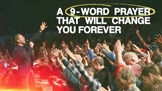 A 9-Word Prayer That Will Change You Forever | 10:30AM