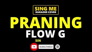 PRANING - FLOW G | KARAOKE/INSTRUMENTAL