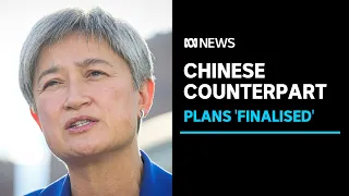 Foreign Minister Penny Wong to meet her Chinese counterpart for second time | ABC News
