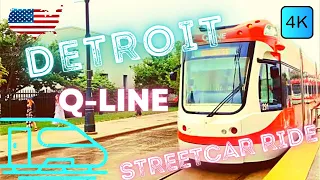 DETROIT STREETCAR - Q-LINE - 4K RIDE