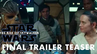 Star Wars The Rise Of Skywalker Final Trailer Teaser