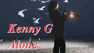 Kenny G - Alone. FullHD