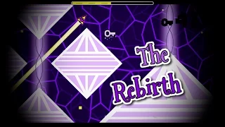 "The Rebirth" by Serponge [All Coins] | Geometry Dash 2.0