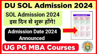 SOL Admission Date Announced 2024 UG PG MBA | Du sol Admission Form Update 2024 | Sol Admission 2024