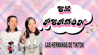 EL PERDÓN (las hermanas de tiktok)