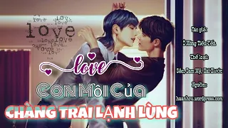 (ĐAM MỸ FULL) : CON MỒI CỦA CHÀNG TRAI LẠNH LÙNG | AUDIO Đam Mỹ