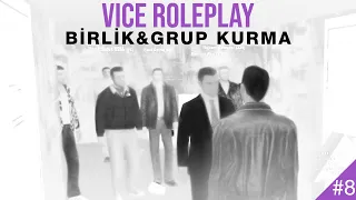 VICEROLEPLAY #Rehber8 - Birlik ve Grup Bulma & Oluşum Tanıtımları