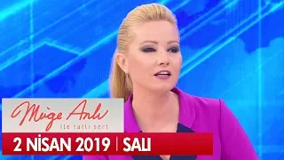 Müge Anlı ile Tatlı Sert 2 Nisan 2019 Salı - Tek Parça