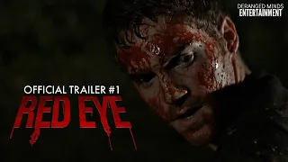 "Red Eye" - Official Trailer