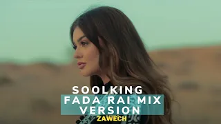 Soolking - Fada Rai mix version