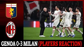 Genoa 0-3 Milan: Players Reaction after the great victory in Marassi