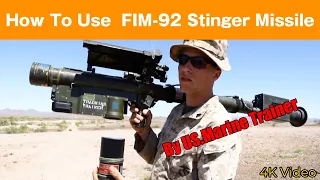 How To Use  FIM-92 Stinger Missile By US.Marine Trainer 【4k video with subtitle】