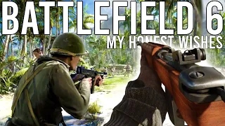 BATTLEFIELD 6 - My Honest Wishes - MASSIVE SCALE Leveolution, Map DESTRUCTION and MORE!