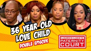 Double Episode: 36 Year Old Love Child | Paternity Court