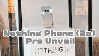 Nothing Phone (2a) Pre Unveil [MWC Barcelona 2024]