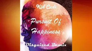 Kid Cudi - Pursuit Of Happiness (Disguized Remix)