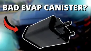 SYMPTOMS OF A BAD EVAP CANISTER