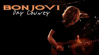 Bon Jovi | Dry County | Live Version
