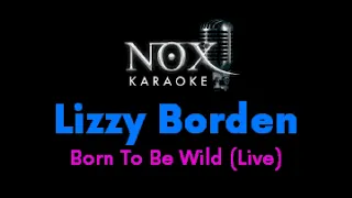 Lizzy Borden - Born To Be Wild (Live) - NOX Karaoke