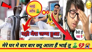 crazy xyz के घर मे साँप ने किया 😓|| Humare Studio Me Ghus Gaya Cobra Snake😭