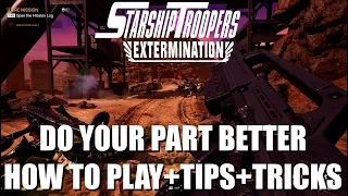 HOW TO PLAY: Classes, ARC Defense, Rocket launcher and +! Starship Troopers: Extermination Tips