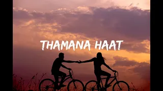 Thamana haaat. Samir Shrestha - Thamana Haat ( Lyrical Music Video ) | Prod. Foeseal