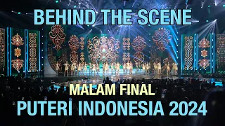 Behind The Scene Persiapan Malam Final Puteri Indonesia 2024