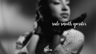 Sade - Smooth Operator Master Quality Audiophile Quality