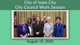 Iowa City City Council Work Session of August 18, 2020