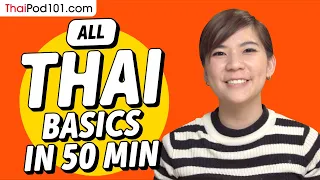 Learn Thai in 50 Minutes - ALL Basics Every Beginners Need