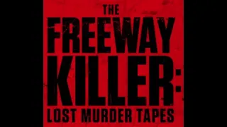 The Freeway Killer (William Bonin) - Lost Murder Tapes [2022]