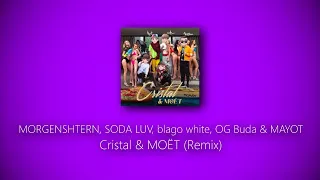 MORGENSHTERN, SODA LUV, blago white, OG Buda & MAYOT - Cristal & МОЁТ Remix (lyrics)