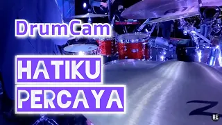 Hatiku Percaya - True Worshippers | Live Drum Cam by Bryan Emilio