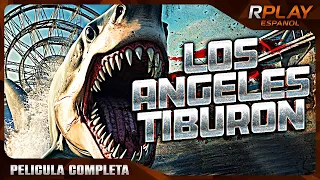 LOS ANGELES TIBURON | ACCIÓN | RPLAY PELICULA COMPLETA EN ESPANOL LATINO