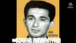 Aram Gevorgyan "Alaverdci" - Ari Yar Indz Mot *classic*