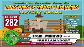 LAUGHINGLY YOURS BIANONG #282 | REKLAMADOR | ILOCANO DRAMA | LADY ELLE PRODUCTIONS