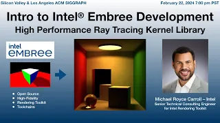 Intro to Intel® Embree Development: High Performance Ray Tracing Kernel Library