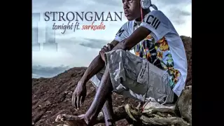 Strongman - Tonight ft Sarkodie (Audio)