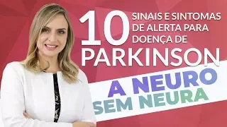 10 Sinais e Sintomas de ALERTA para Doença de Parkinson