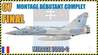 ✈️Tutoriel complet maquette: Mirage 2000C - Partie 07 final