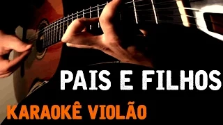 Legião Urbana - Pais e filhos - Karaokê Voz e Violão