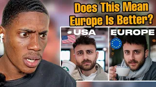 Is Life Better in the Europe or America? || FOREIGN REACTS