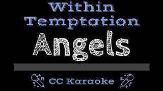 Within Temptation • Angels (CC) [Karaoke Instrumental Lyrics]