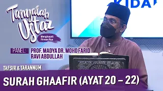 [FULL] Tanyalah Ustaz (2021) | Tafsir & Tarannum: Surah Ghaafir (Ayat 20 - 22) (Sun, Nov 28)